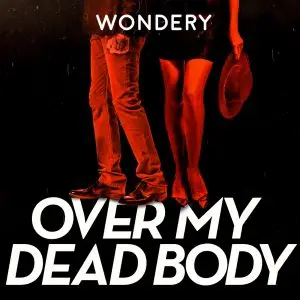 Over my dead body Podcast Cover Art