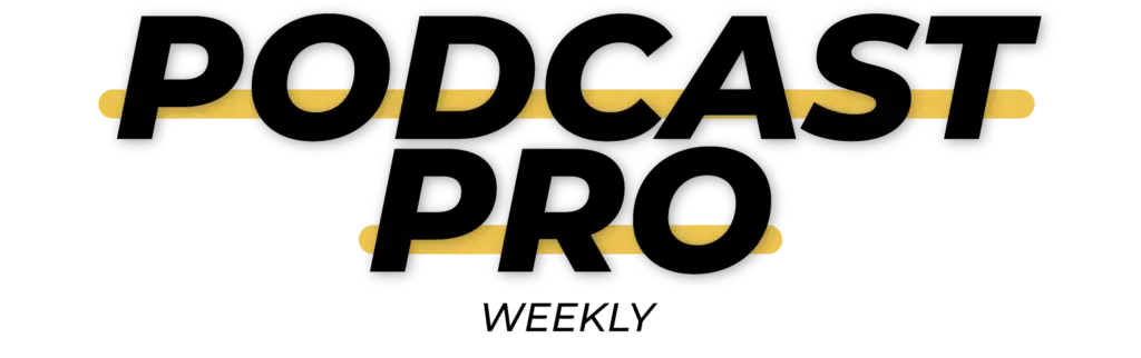 Podcast Pro Weekly email newsletter Logo