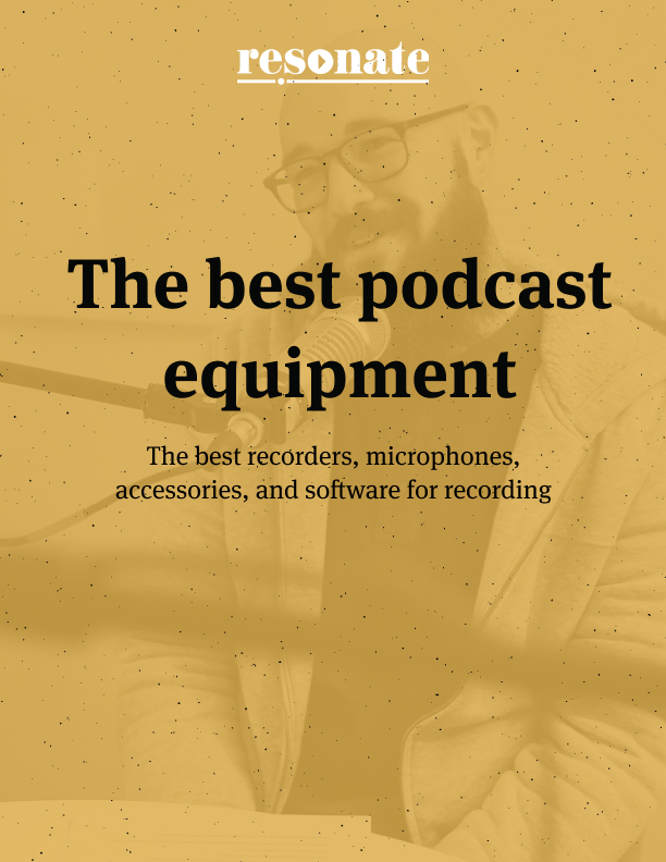 Best podcast equipment guide