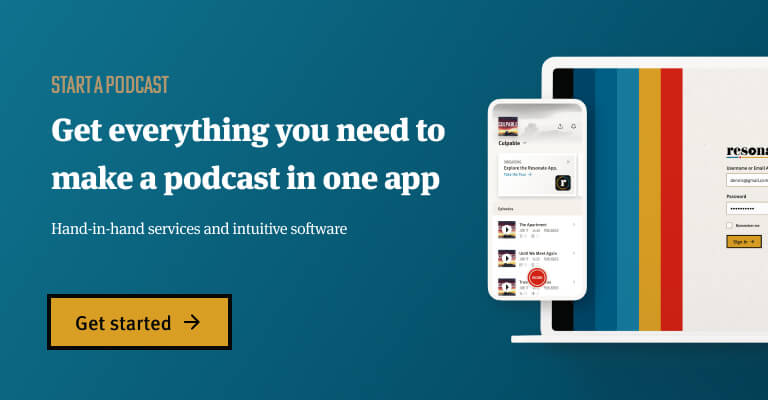 Start your podcast with Resonate