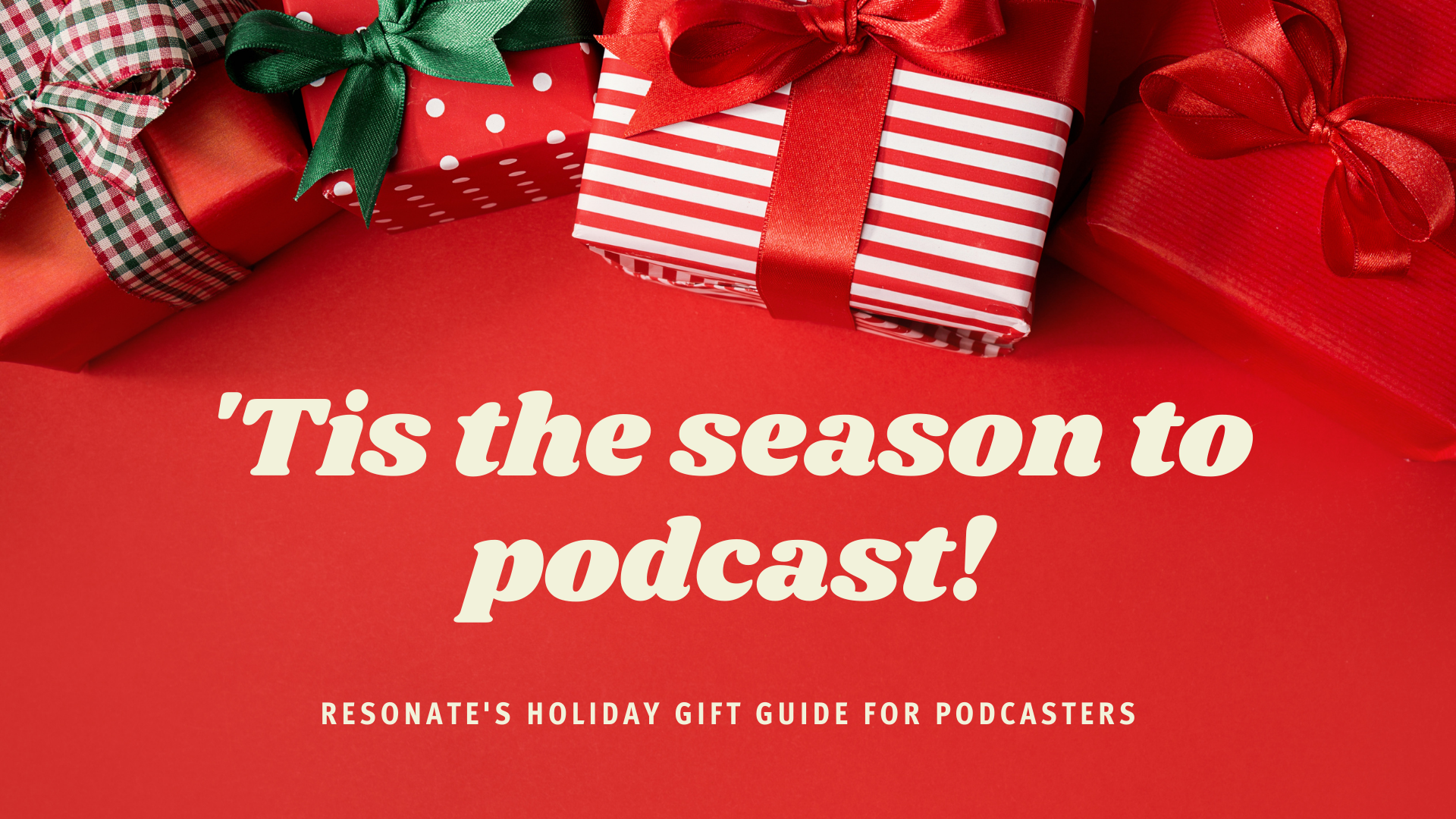 Our curated list of must-have items for podcasters