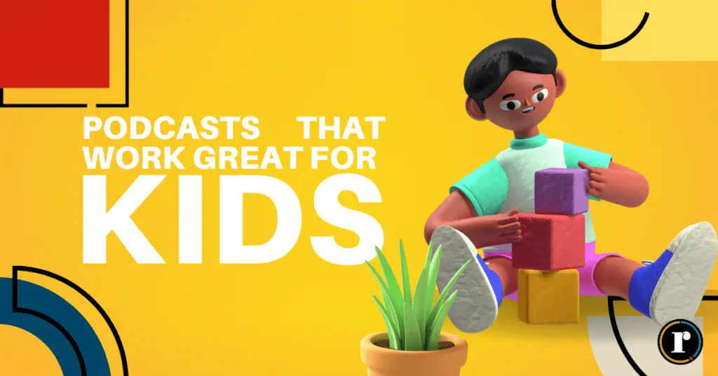 Podcasts that work great for kids - Kid playing with cubes