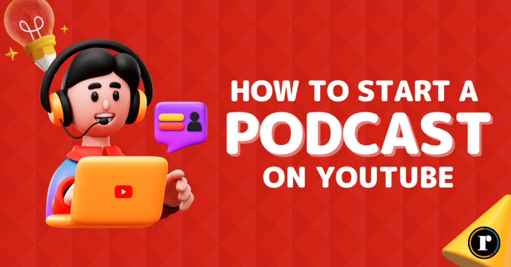 3d animation of podcaster with title "how to start a podcast on youtube"