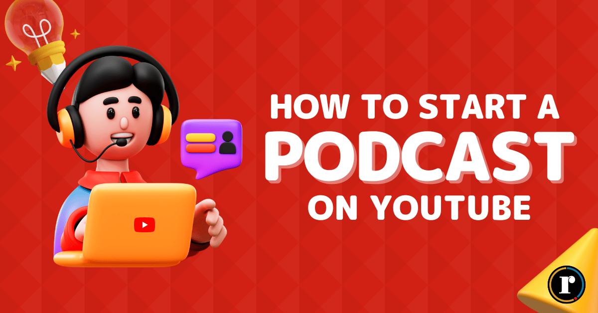 Easily start a podcast on YouTube with these simple steps