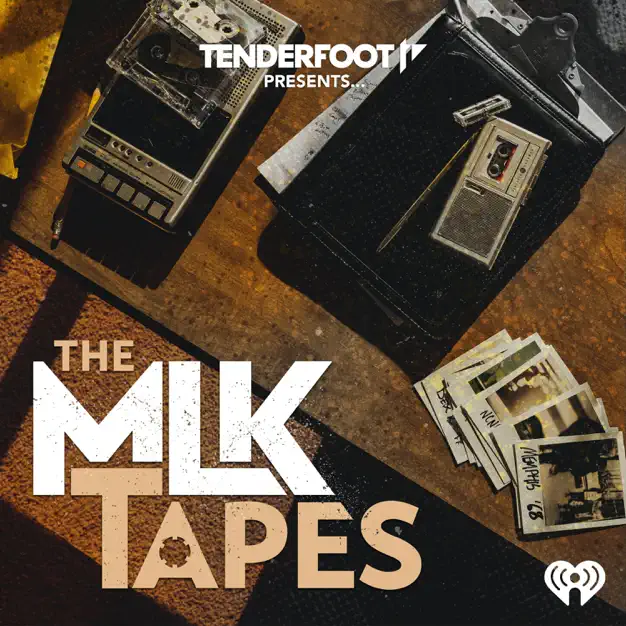 The MLK Tapes by Tenderfoot